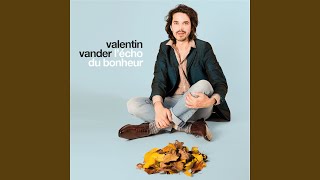 Video thumbnail of "Valentin Vander - L'écho du bonheur"