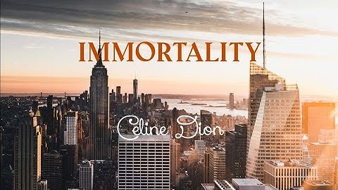 Immortality (Official Lyrics)