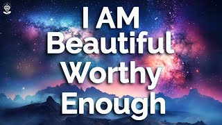 I Am Affirmations: Beautiful, Worthy &amp; Enough! TRANSFORM Reprogram Your Mind &amp; Heart While You Sleep