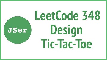 LeetCode 348. Design Tic-Tac-Toe  | JavaScript & Algorithm
