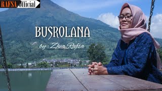 BUSRO LANA , by : Zhea Rafsa terbaru .