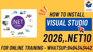 How to download and  install Visual Studio 2026 with .Net10 on Windows 11 or Windows 10 | Ottit