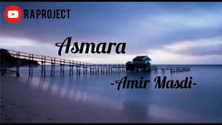 OST Dihujung Ranting, Asmara ~Amir Masdi