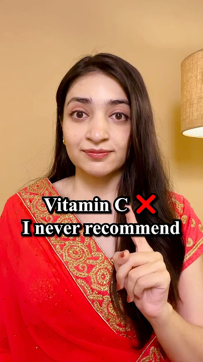 Vitamin C ❌ I never recommend