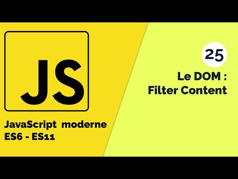 Javascript moderne (ES6 - ES11) #25 Filtrer les contenus d'un élément venant du DOM [Tuto fr]