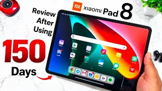 Xiaomi Pad 8 After 150 Days Of Usage Honest Long Term Review 🔥🔥🚀