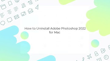 How to completely uninstall Adobe Photoshop 2022 for Mac