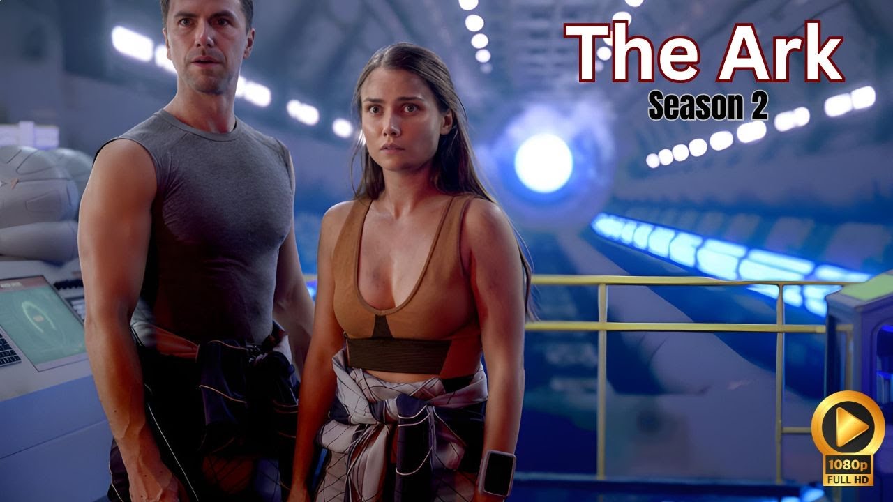 The Ark Season 2 Trailer Latest Update Brings Shocking surprises! (HD