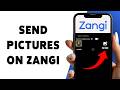 How To Send Pictures On Zangi | Share Photos In Zangi App 2026