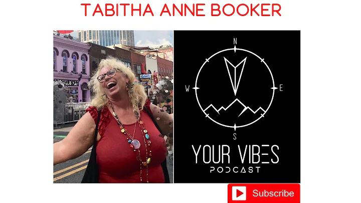 Your Vibes Podcast -E31- Tabitha Anne Booker (A Be...