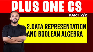 Plus One Computer Science | Chapter 2 Data Representation and Boolean Algebra | Part 2 | Eduport