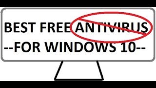 Top 10 Best Free Antivirus For Windows 10