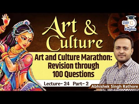 Art and Culture | Abhishek Singh | StudyIQ IAS English