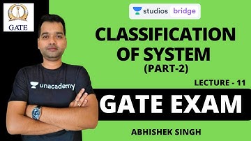 L11: Classification of System (Part-2) | Signal and System for GATE 2020 | Abhishek Singh
