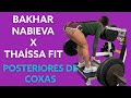 BAKHAR NABIEVA X THAISSA FIT POSTERIORES DE COXAS