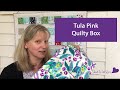 Said With Love - Quilty Box Tula Pink unboxing July 2020