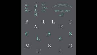 Ballet Class Music vol.2 ( 28 songs) - Kim So Hyun