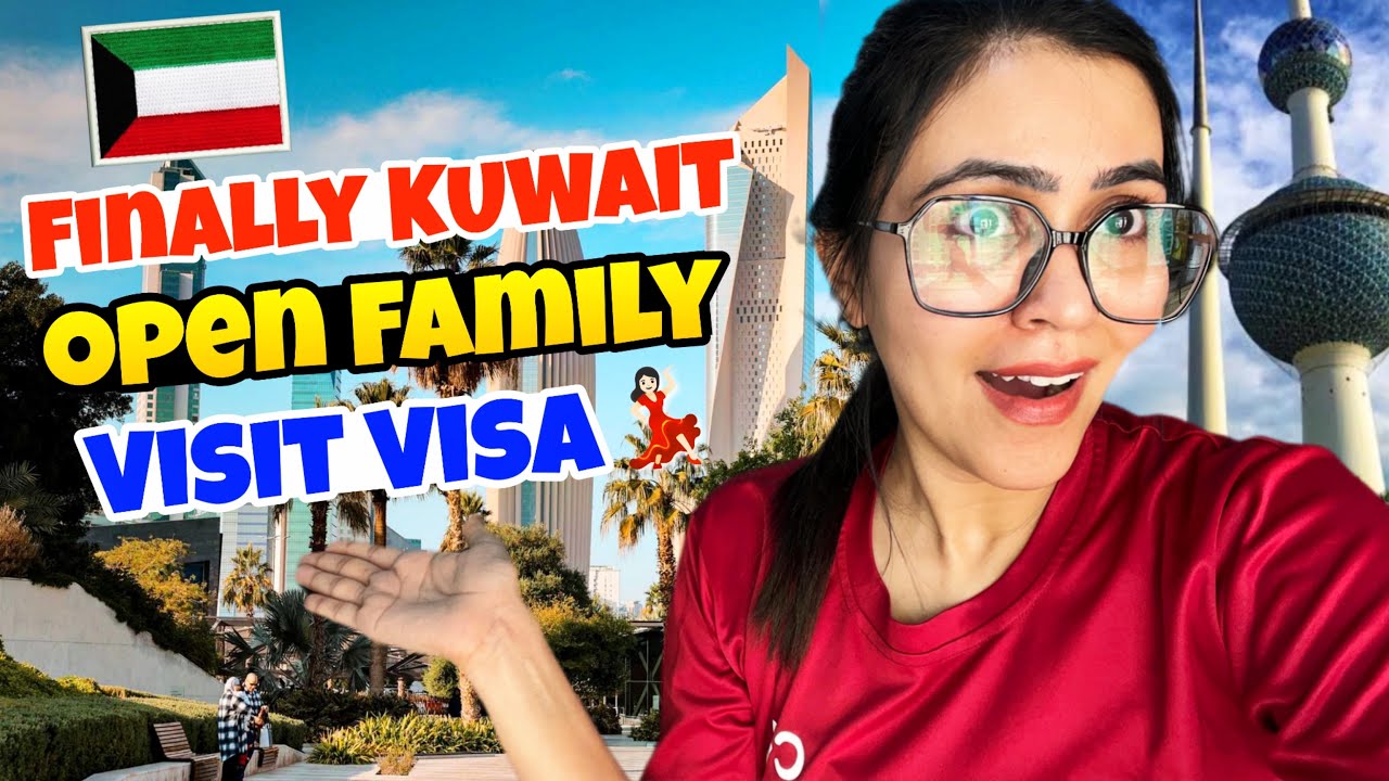 Good News! Kuwait Family Visit Visa Open 2025 | Full Guide | Ab Gharwalo Ko Bulaye Kuwait 🇰🇼 Part 1