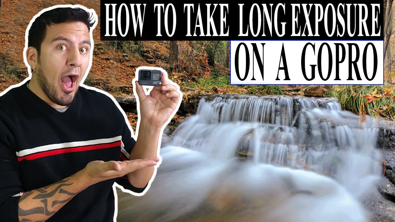 HOW TO TAKE Long Exposures on GoPro YouTube