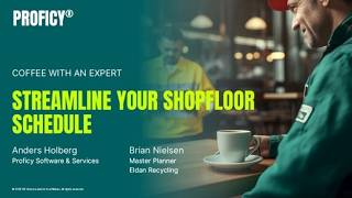 Coffee with an Expert: Proficy Smart Factory - Streamline your shopfloor Schedule