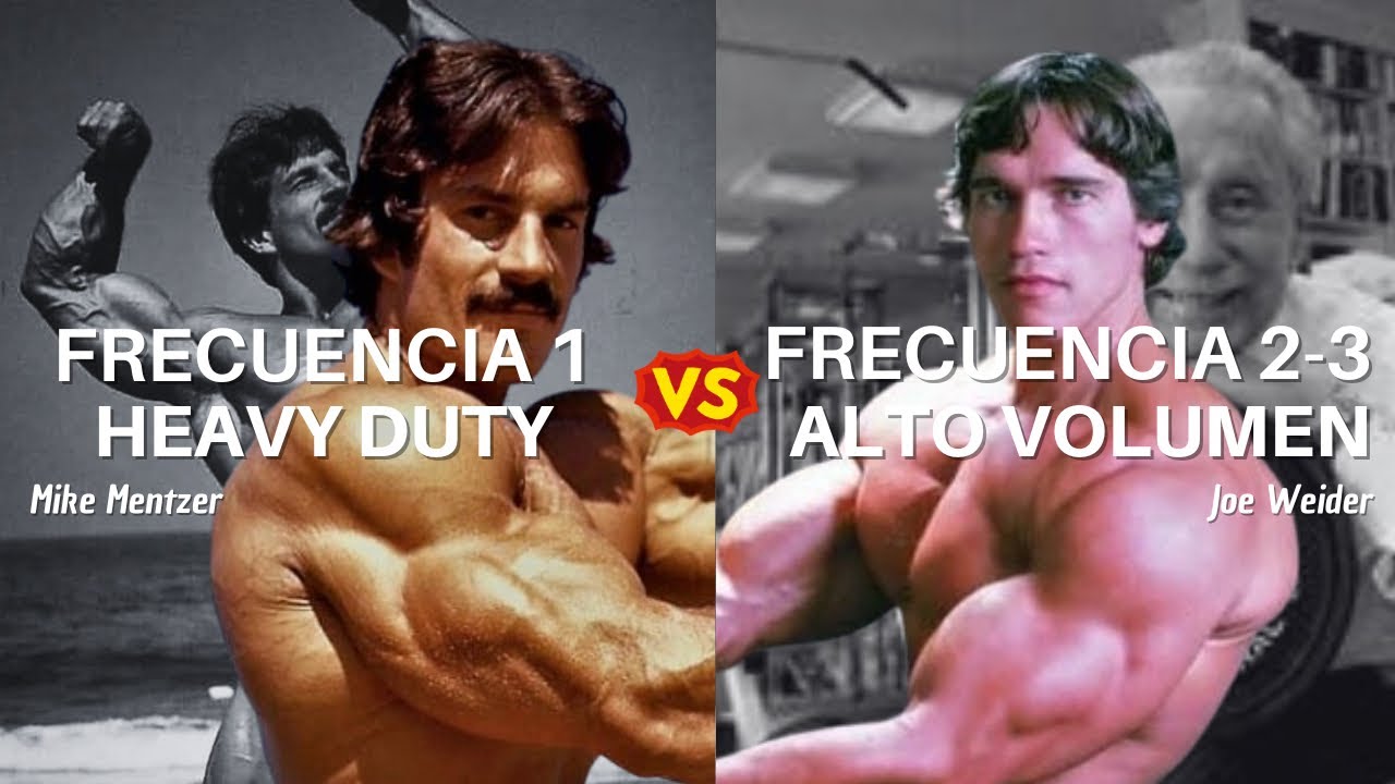 Frecuencia 1 Heavy Duty Mike Mentzer VS Frecuencia 2-3 Alto Volumen Joe Weider. 
