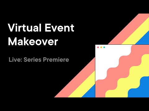 Virtual Event Makeover