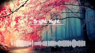 KE!D - Bright Night (Official Mix)