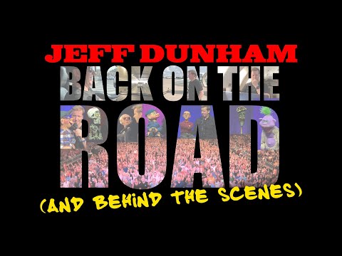 Back On the Road (and Behind the Scenes) | JEFF DUNHAM