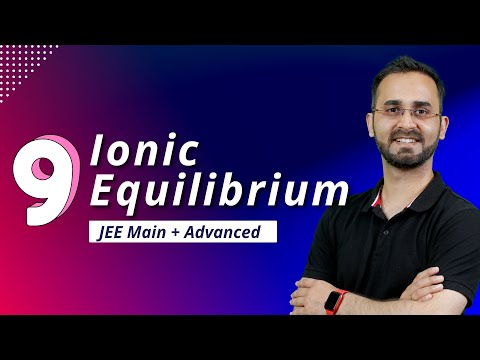 JEE Main & Advanced : Ionic Equilibrium L9 | canvas classes | Paaras Thakur Sir