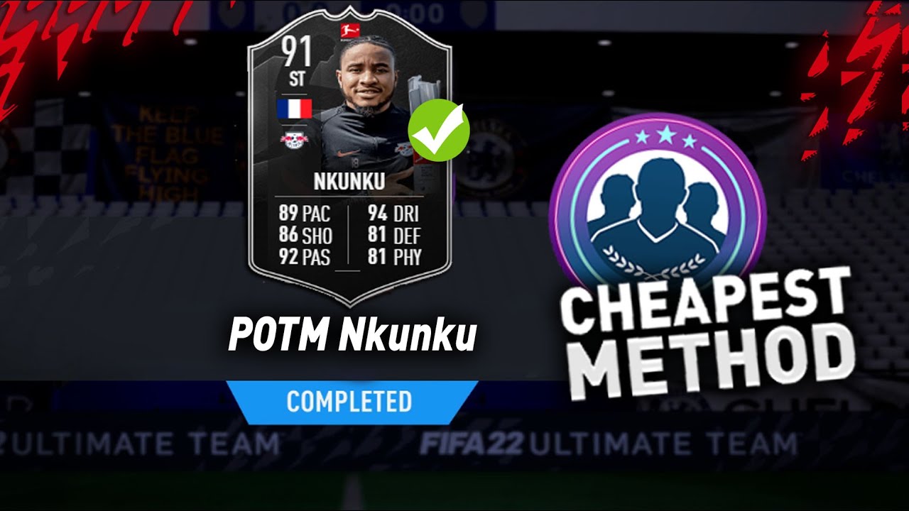 91 POTM NKUNKU SBC!???? (Cheapest Method) - FIFA22 ULTIMATE TEAM