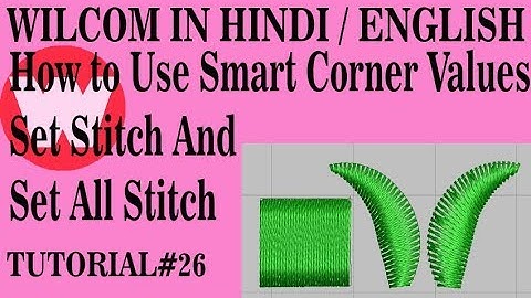 Wilcom in Hindi Tutorial 26 how set Stich and corner some Intractive Tool