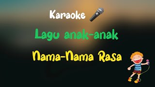 Nama-Nama Rasa, Karaoke Lagu Anak-Anak