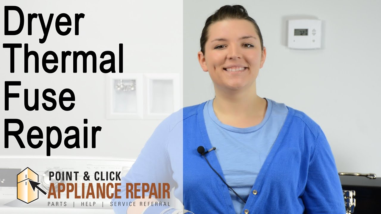 How To Replace A Thermal Fuse In A Gas Dryer Repair Guide