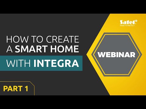 SATEL Webinar: How to create a smart home using an INTEGRA alarm control panel? Part 1