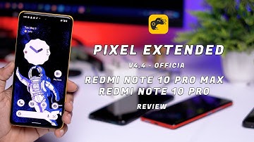 OFFICIAL Pixel Extended for Redmi Note 10 Pro Review, Overall Good Experience |🕉️