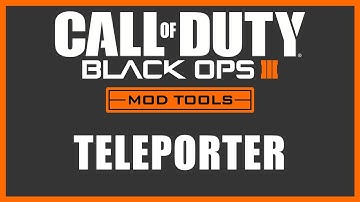 Black Ops 3 Mod Tools - Teleporter (Animated & Customisable)