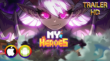 My Heroes: Dungeon Raid - Trailer (Android/IOS) Official