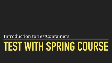 Introduction to TestContainers