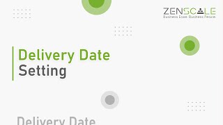Delivery Date (Setting) | Zenscale