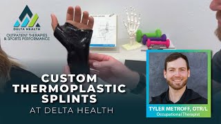 Custom Thermoplastic Splints | Hand & Elbow Specialist | Delta Health Rehab