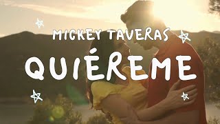 Mickey Taveras - Quiéreme Con Letra