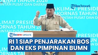 Prabowo Geram Diejek Eks Pimpinan BUMN: Siap-siap Dipanggil Kejaksaan, Lu Jangan Nantang Gue