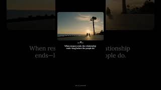 When Respect Ends, The Relationship Ends | Deep Truth About Love &amp; Life 💔 | #Shorts #ytshorts