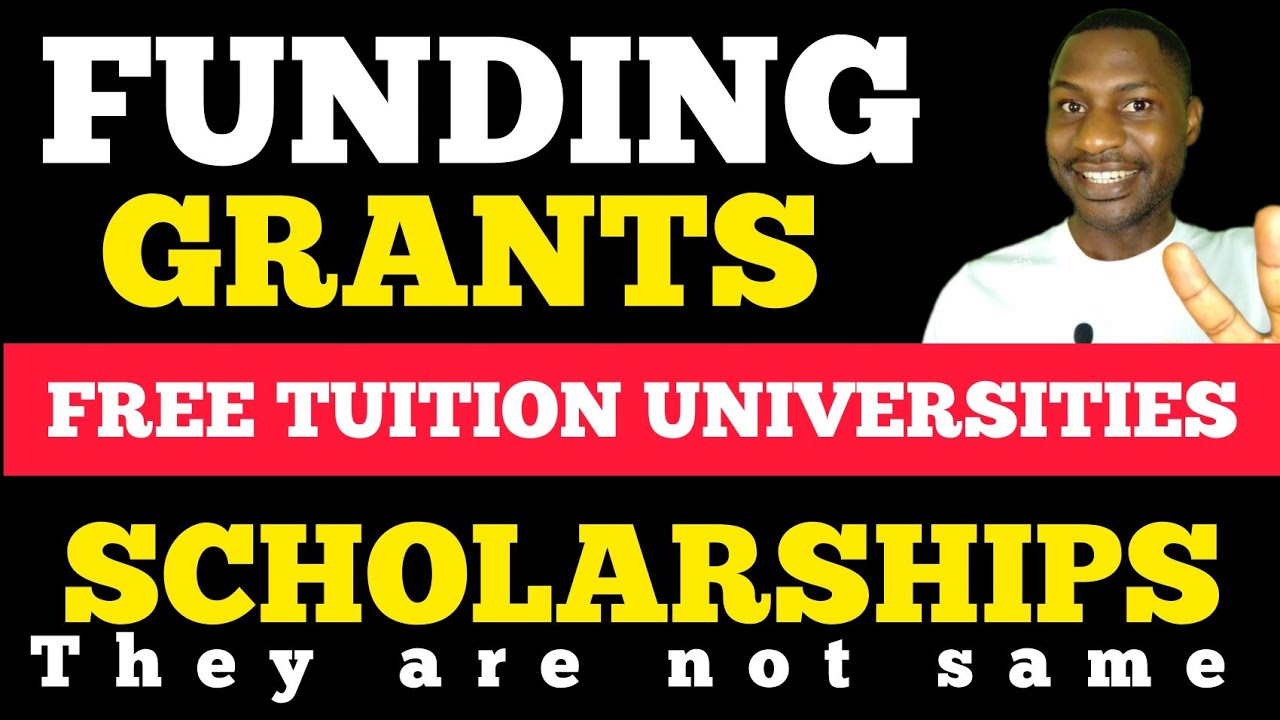 FREE TUITION, SCHOLARSHIPS, GRANTS, FUNDING,ALL YOU NEED TO KNOW YouTube