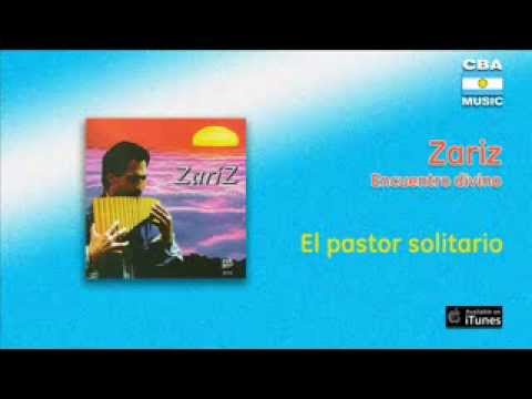 Zariz / Encuentro Divino - El pastor solitario