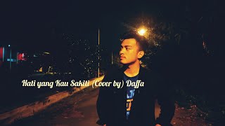 Hati yang Kau Sakiti - Rossa (Cover Daffa)