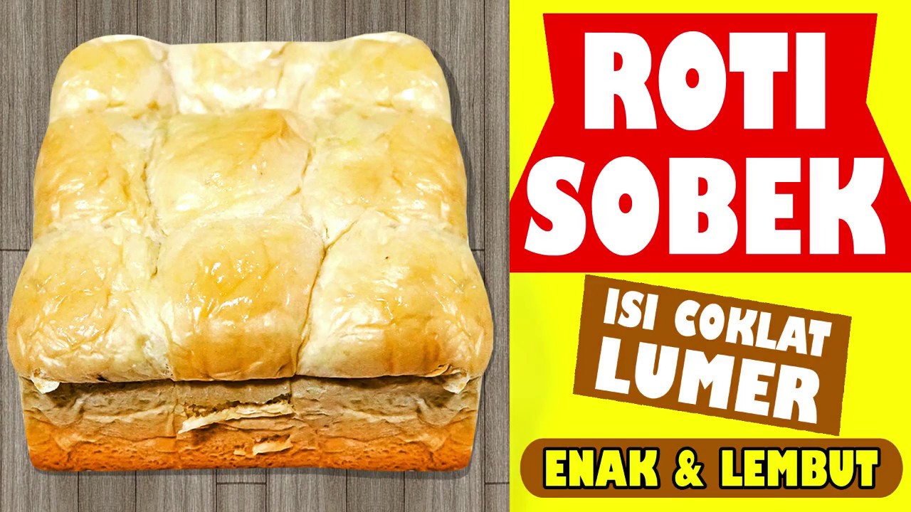 Roti Sobek Isi Coklat Lumer Super Lembut Resep Lengkap Youtube