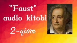 Faust to'liq audio kitobi 2 -qism #audiokitob