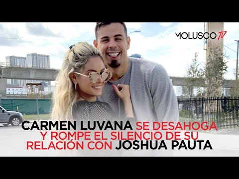 Carmen Luvana se desahoga sobre su relación con Joshua Pauta y le manda fuego a las que la atacan 😱