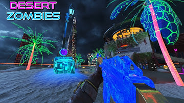 Bo3 New Custom Zombies Desert